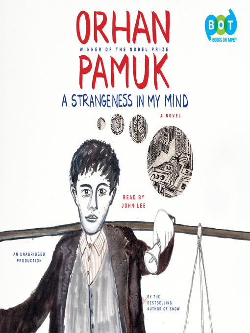 Title details for A Strangeness in My Mind by Orhan Pamuk - Wait list